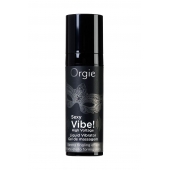 Гель для массажа ORGIE Sexy Vibe High Voltage с эффектом вибрации - 15 мл. - ORGIE - купить с доставкой в Саранске
