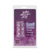 Прозрачная насадка на пенис с шипами и бугорками JELLY JOY LUST CLUSTER CLEAR - Dream Toys - в Саранске купить с доставкой