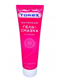 Гель-смазка на водной основе For Women - 100 мл. - Torex - купить с доставкой в Саранске