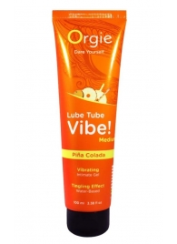 Гель с эффектом вибрации Lube Tube Vibe Medium Pina Colada - 100 мл. - ORGIE - купить с доставкой в Саранске